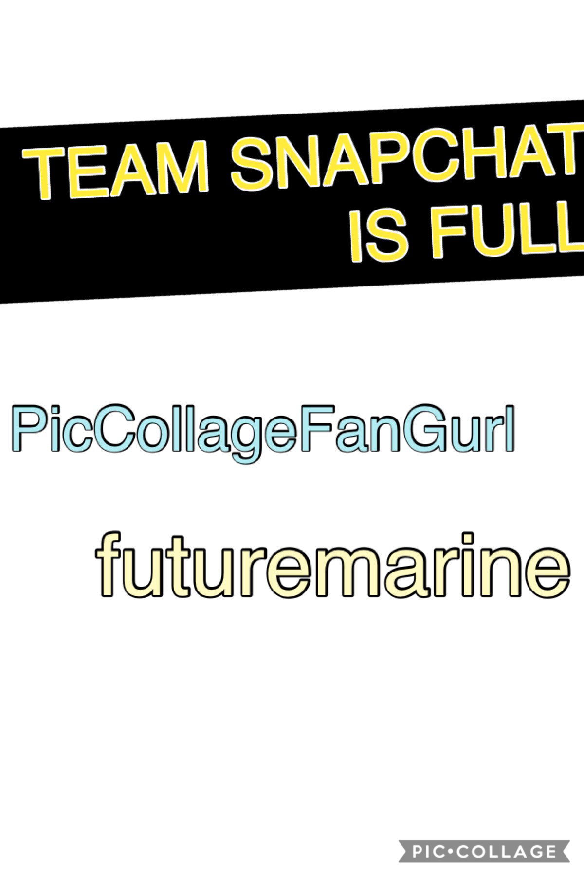 This is team snap @futuremarine and @PicCollageFanGurl