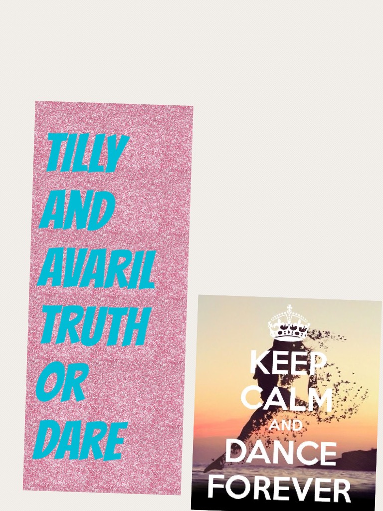 Tilly and Avaril truth or dare