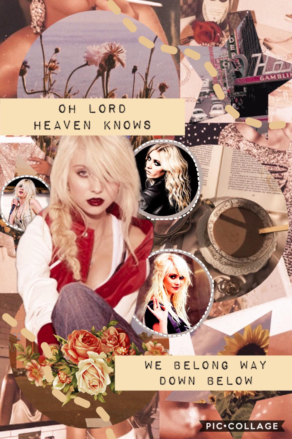 been a wee bit since i posted an actual collage so here ya go. I love Taylor Momsen. I saw a video of her avoiding paparazzi and daaayum she be spider woman