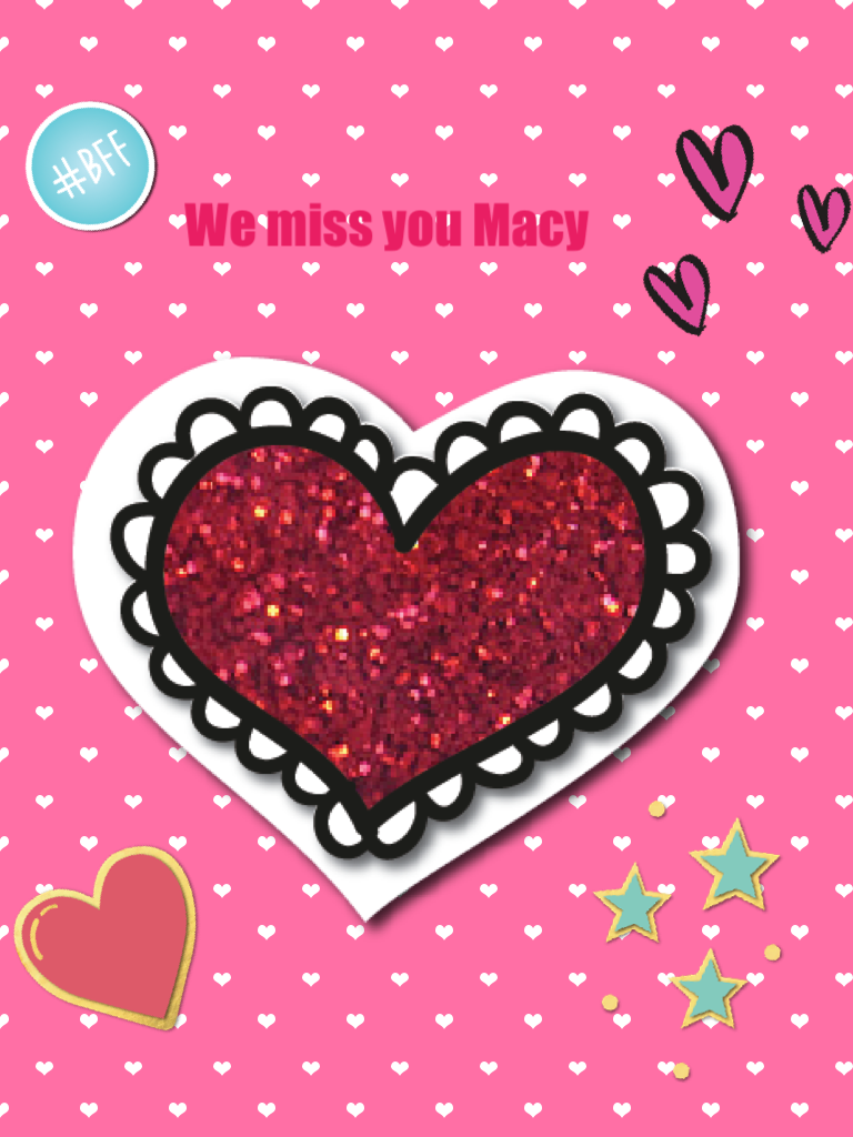 We miss you Macy 