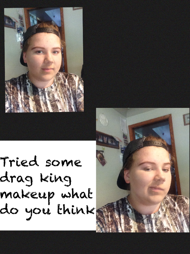 Tried some drag king makeup what do you think