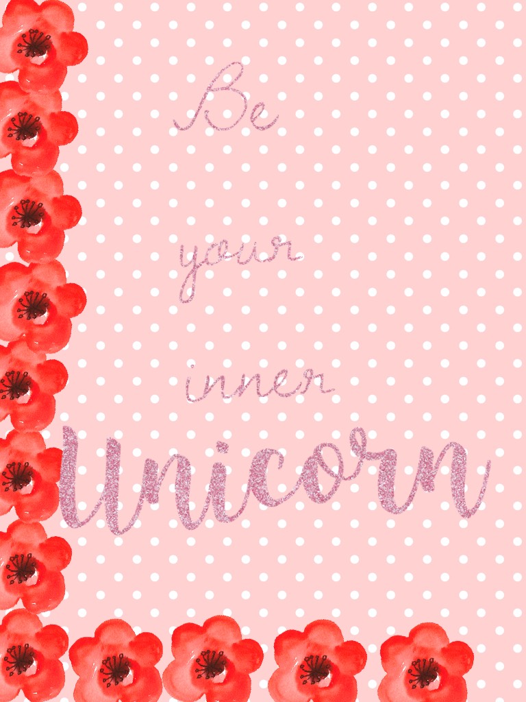 Be your inner unicorn 