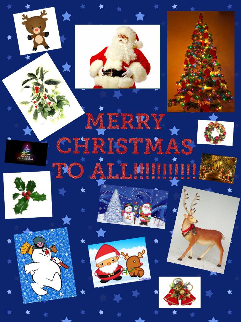MERRY CHRISTMAS TO ALL!!!!!!!!!!!