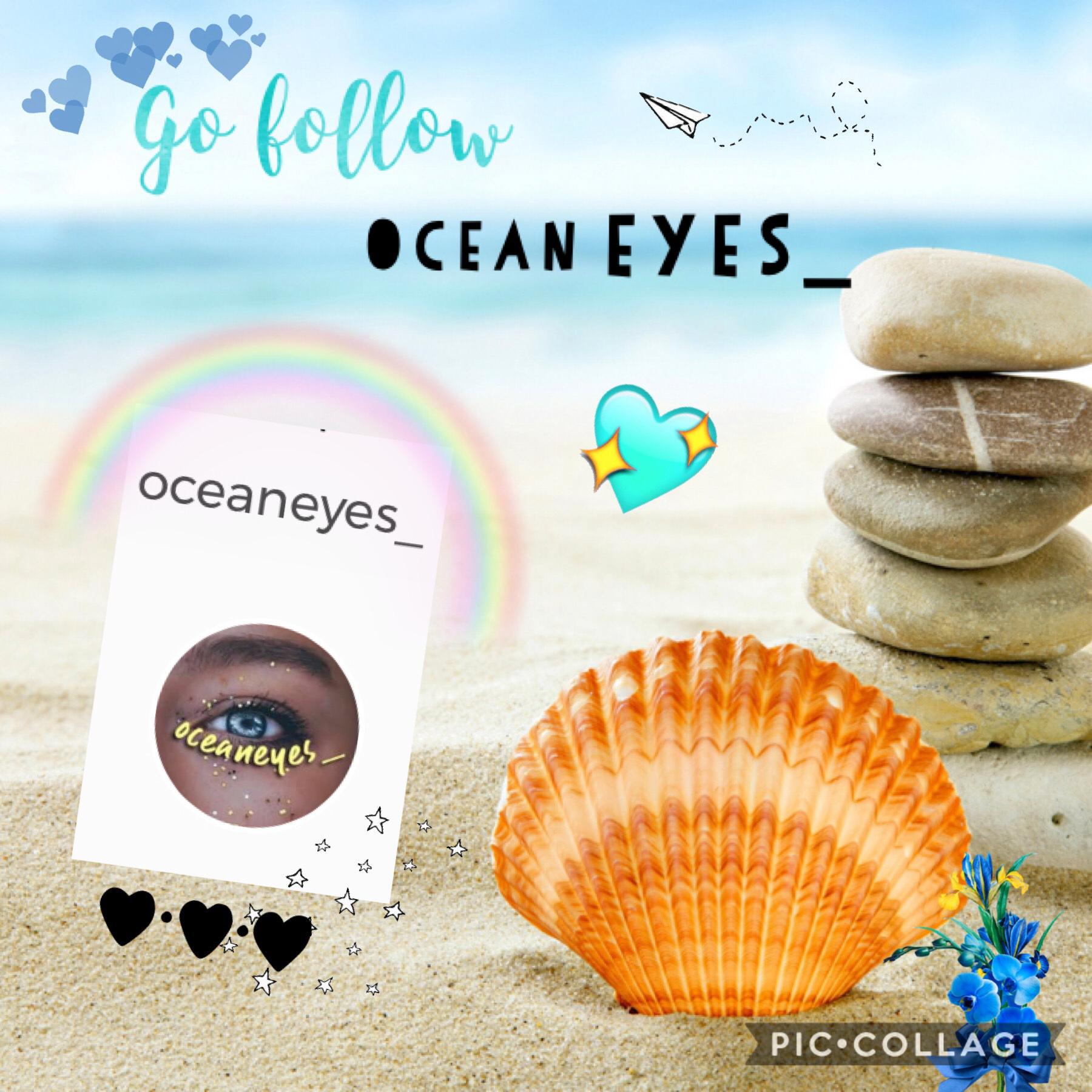🌊Go follow ocean eyes_🌊