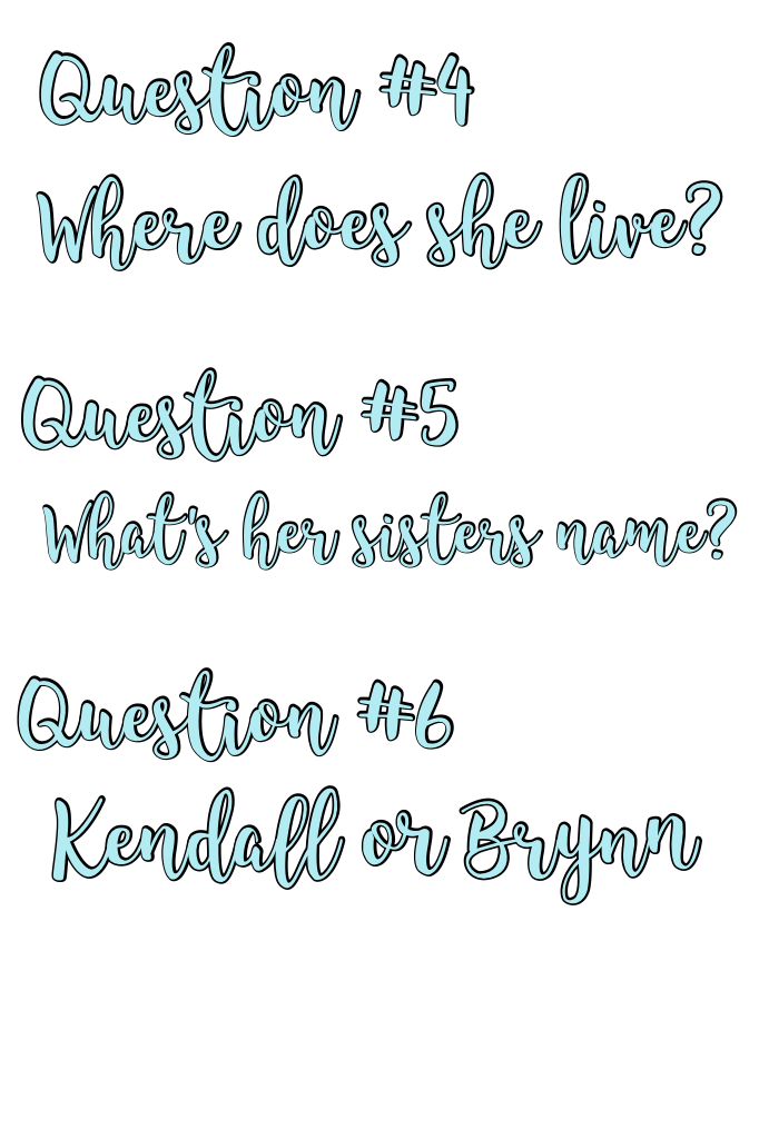Kendall or Brynn
