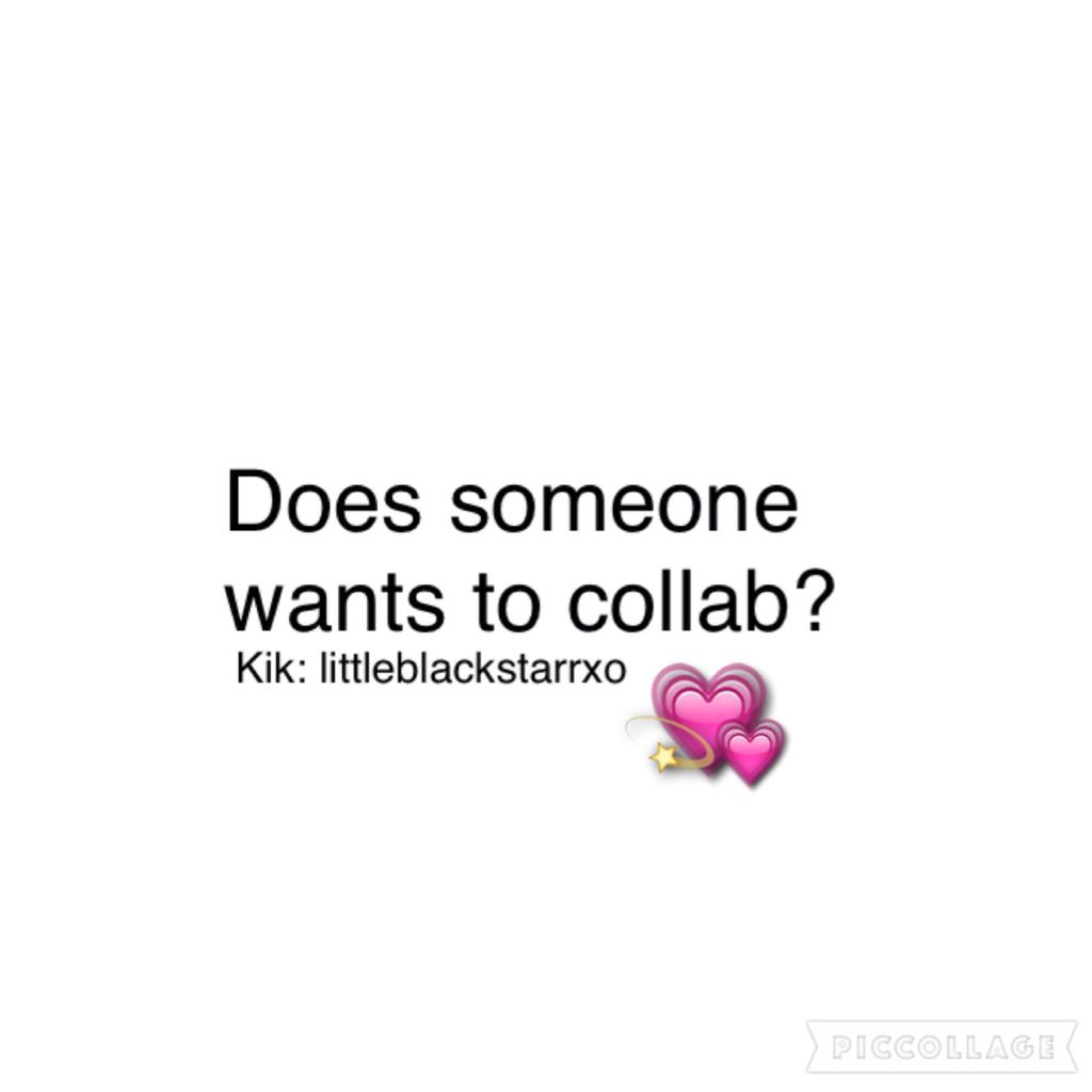 Kik me! Or say it in the comments😊💫💕