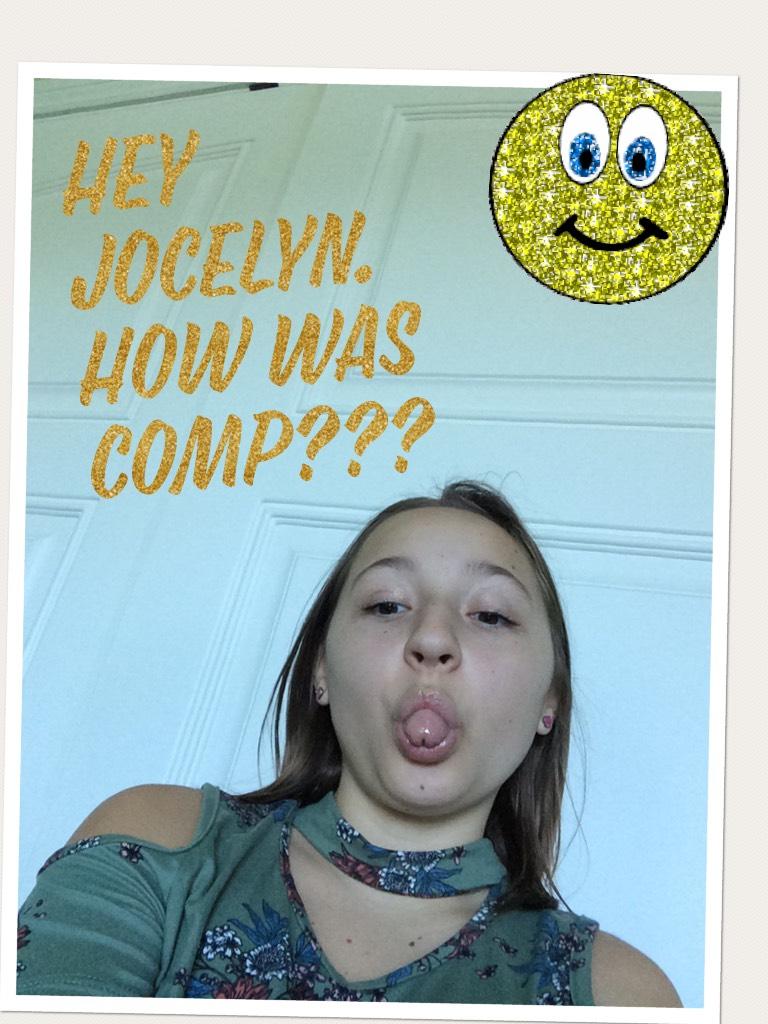 Hey Jocelyn. How was comp???