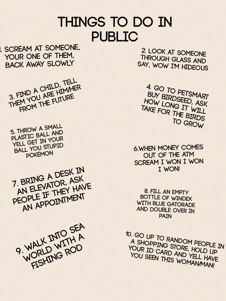 Things to do in public