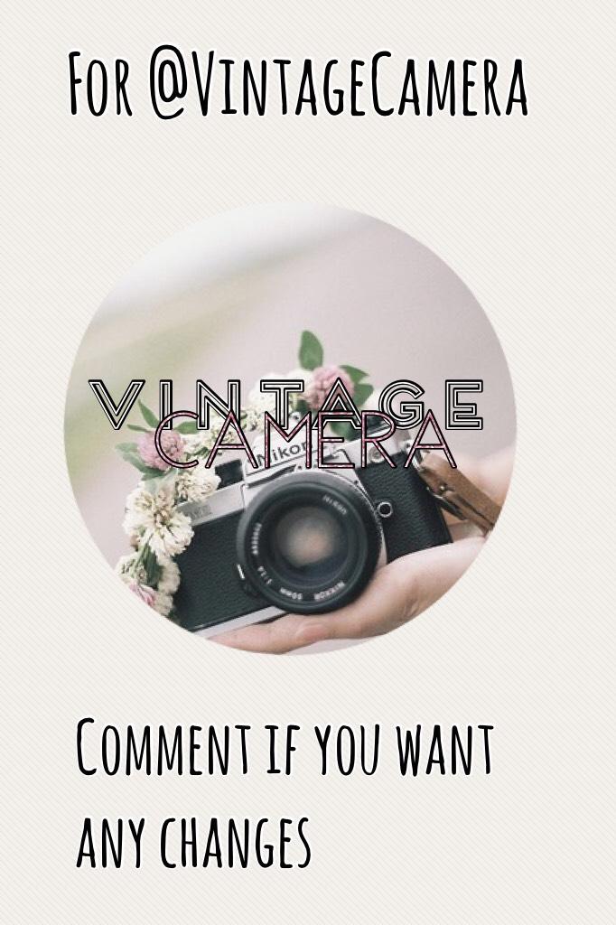 For @VintageCamera comment any changes wanted