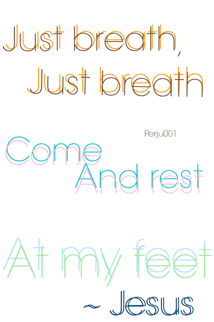 ~Just Breath~