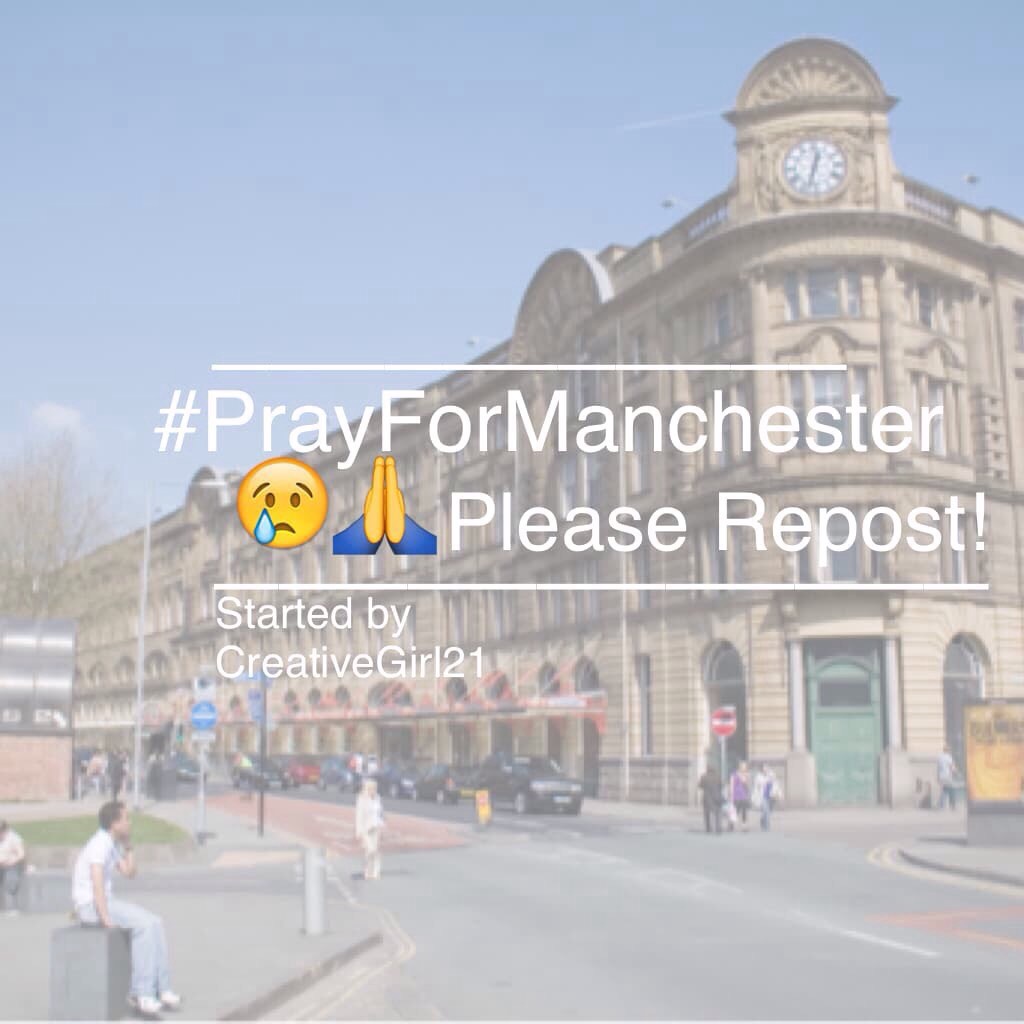 Pray for Manchester 😢