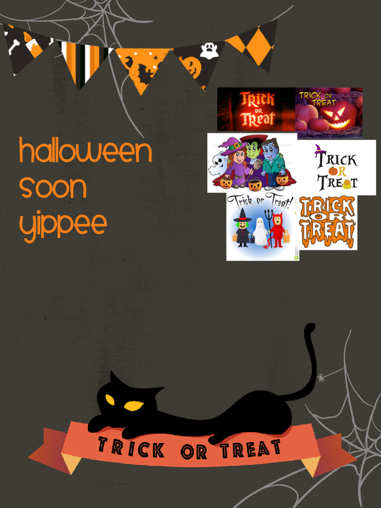 Halloween soon yippee