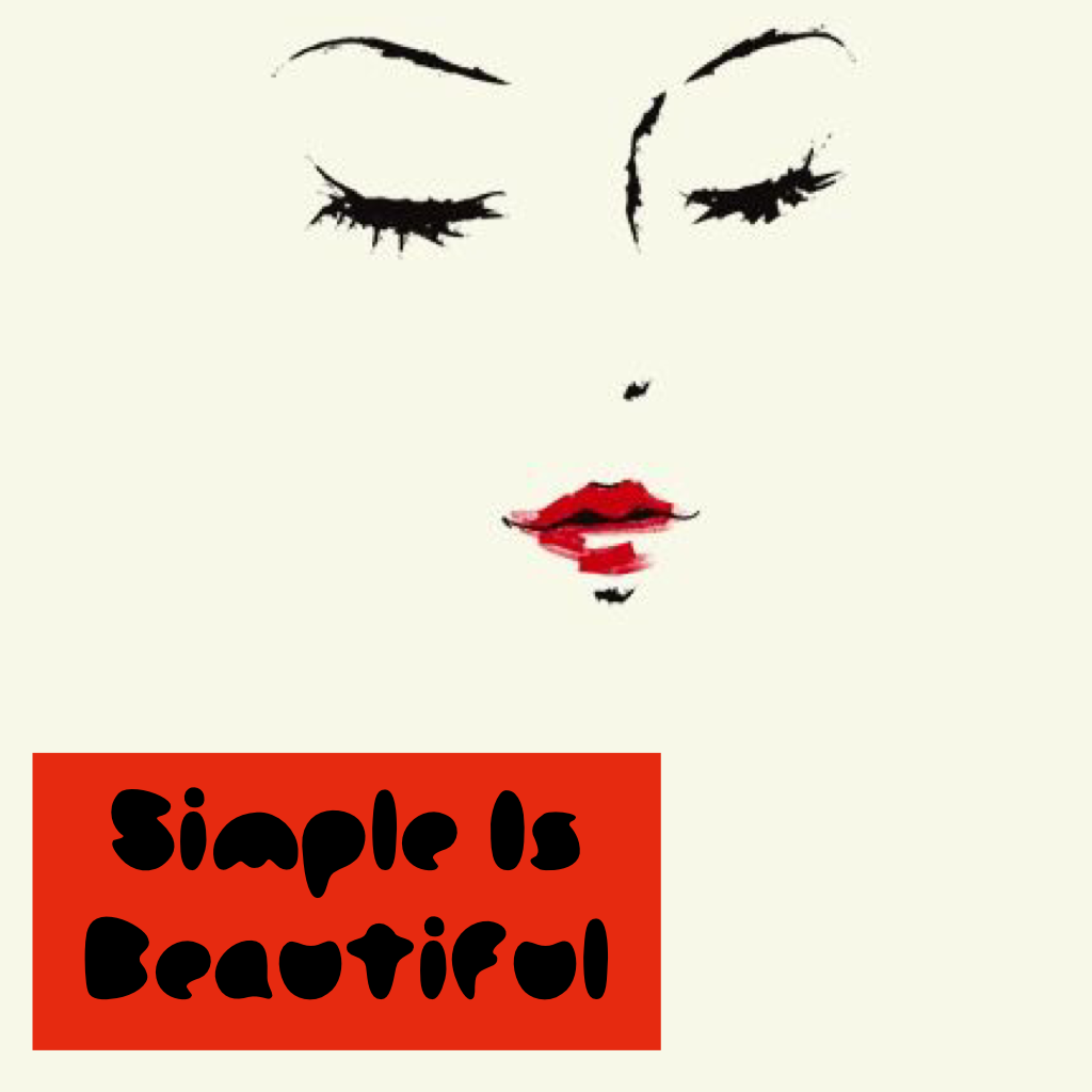 Simple Is 
Beautiful