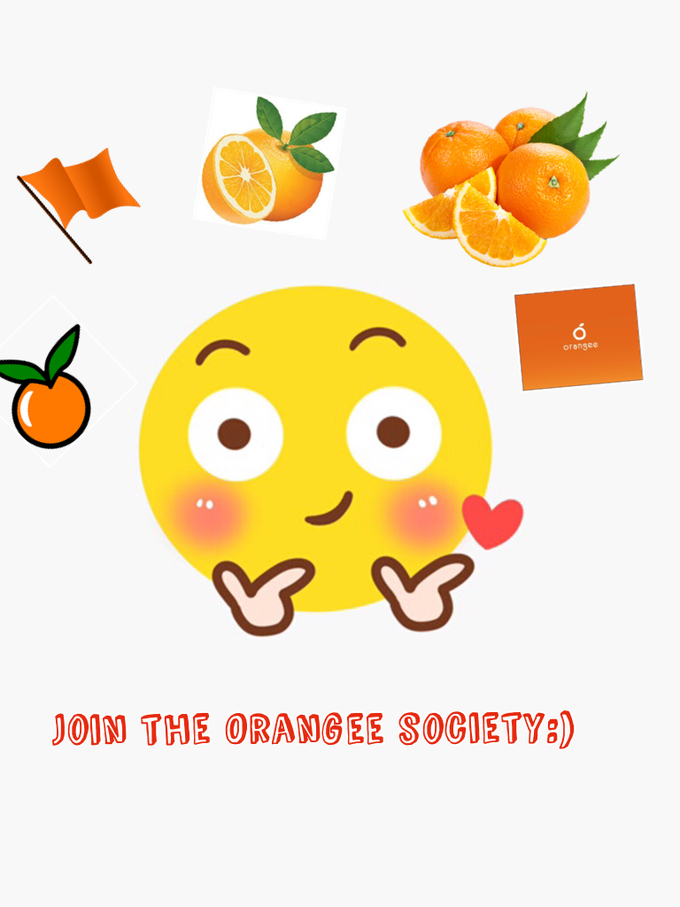 Join the Orangee society:)