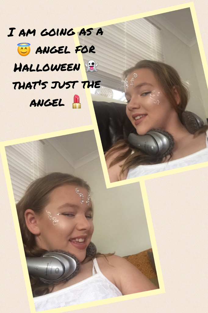                😋Click here 😜

I am going as a 😇 angel for Halloween 👻 that's just the angel 💄 I think it looks pretty oh and that is me