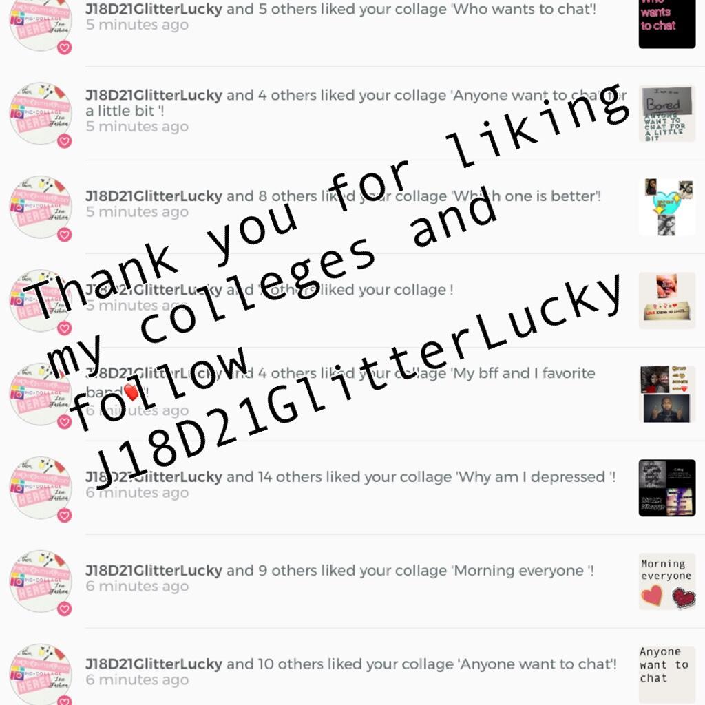 Thank you for liking my colleges and follow J18D21GlitterLucky