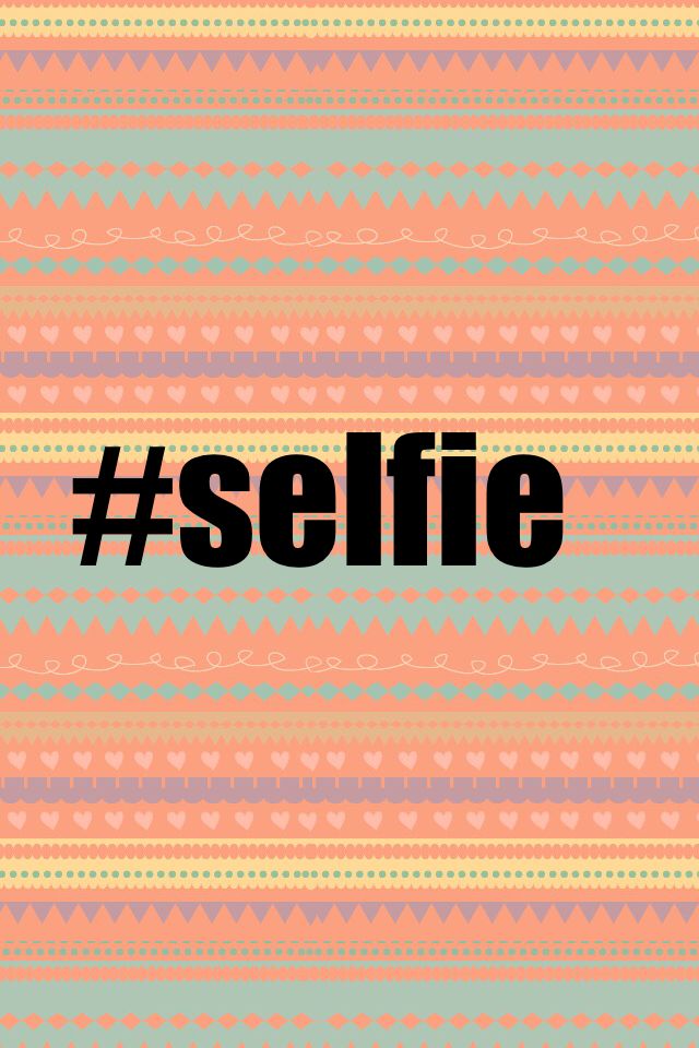 #selfie 