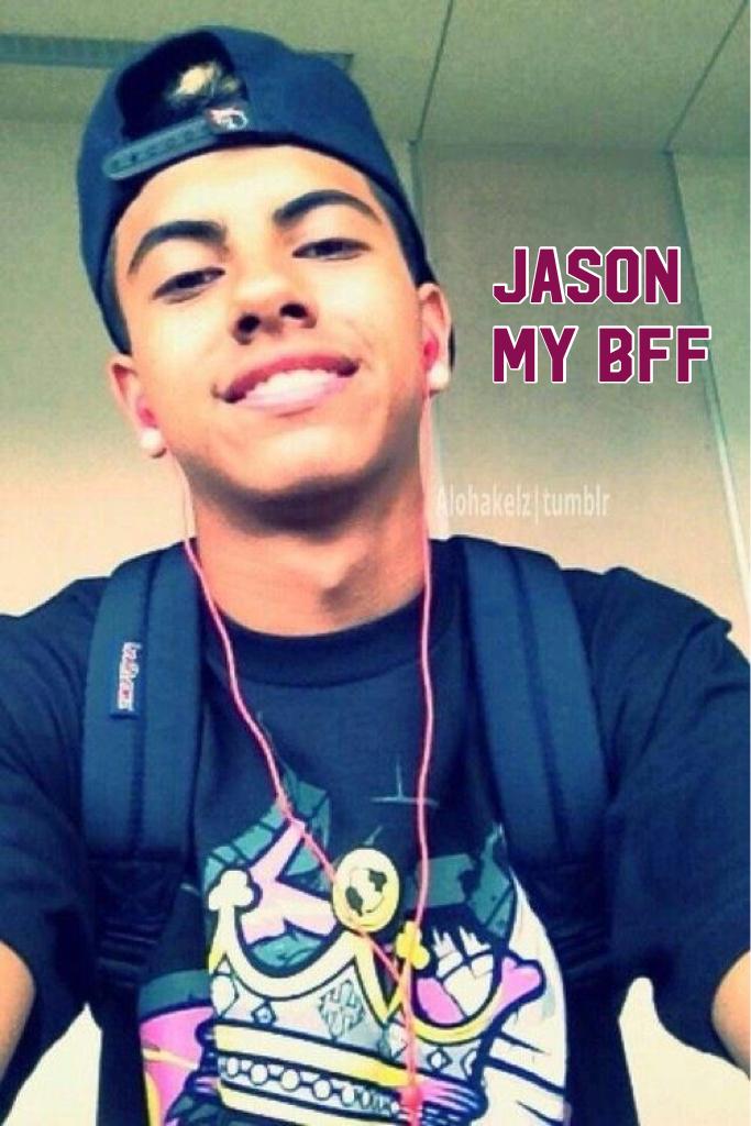 Jason my BFF
