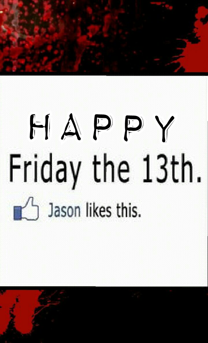 happy Friday the 13th