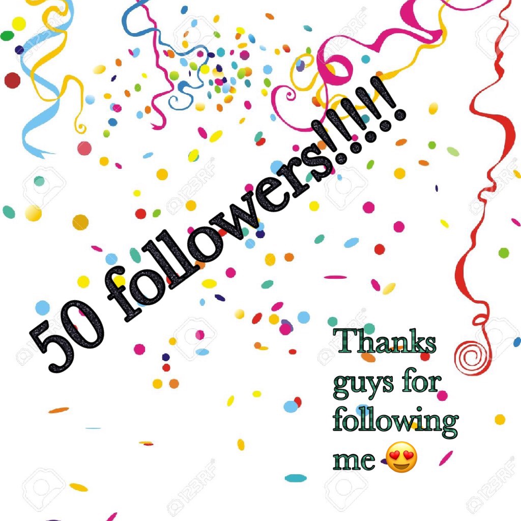 50 followers!!!!! Whhoooo