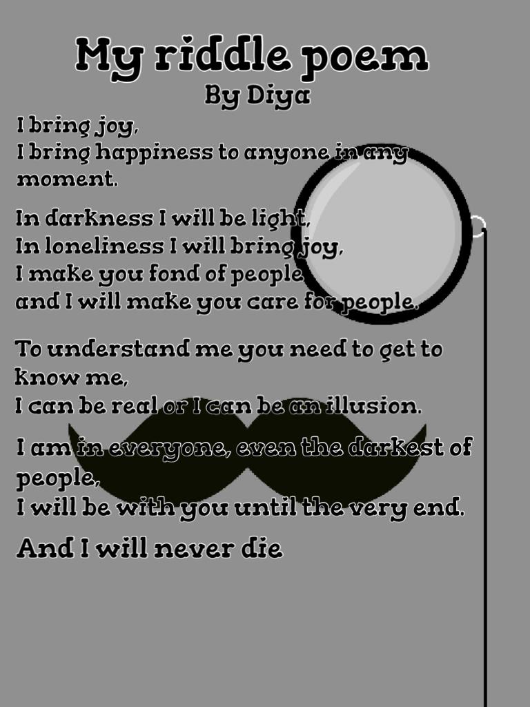 My riddle poem, guess what FEELING I am