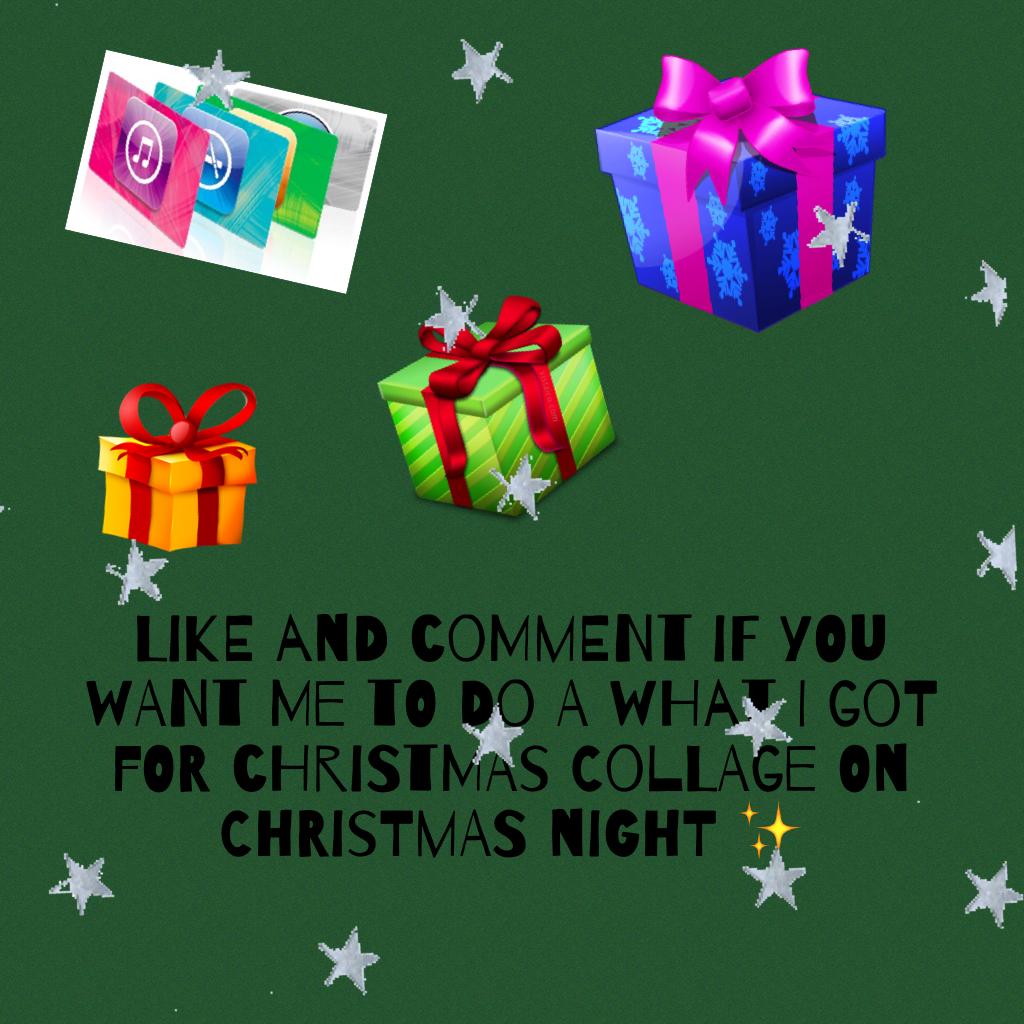 Like and comment if you want me to do a what I got for Christmas collage on Christmas night ✨
