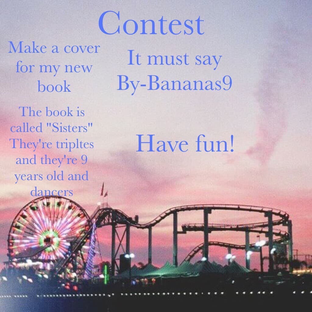 Contest! It's Bananas9 here!