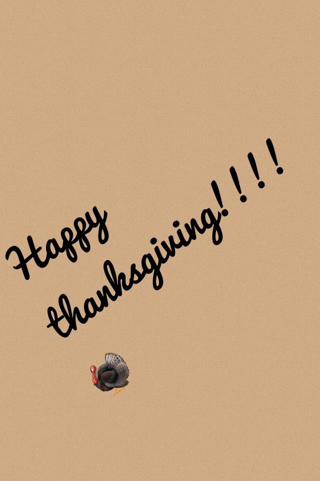 Happy thanksgiving!!!!🦃