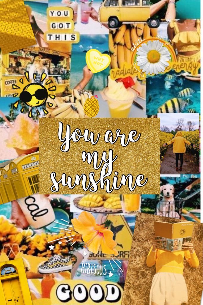 You are my sunshine ☀️ 
