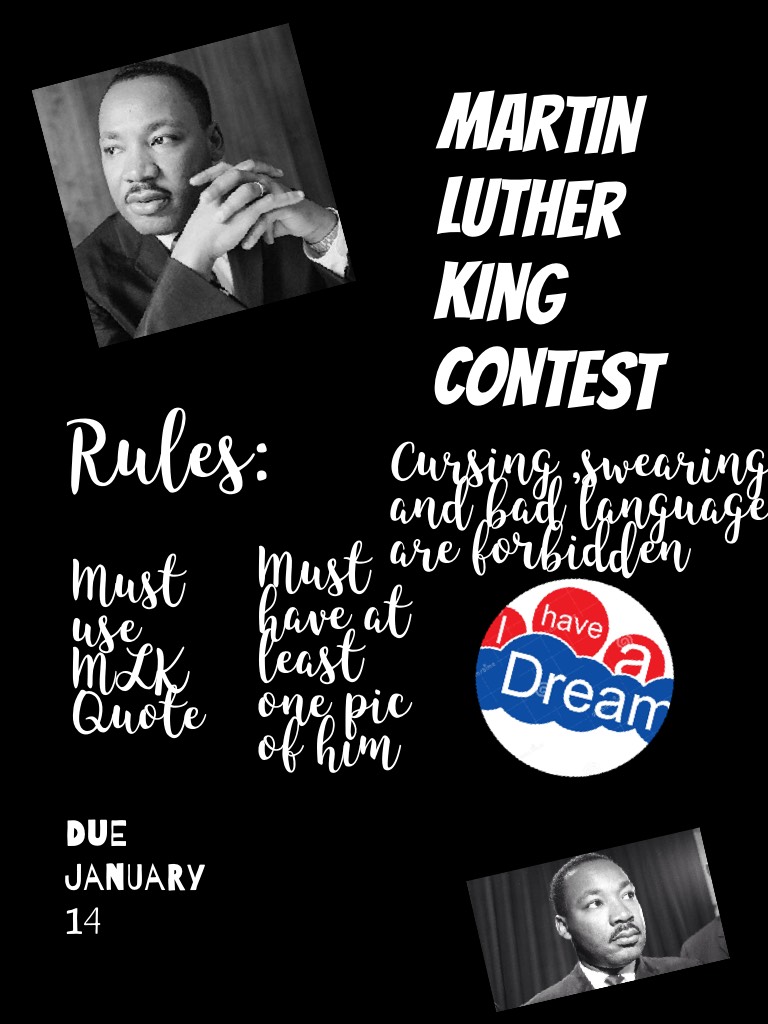 Martin Luther king  
Contest