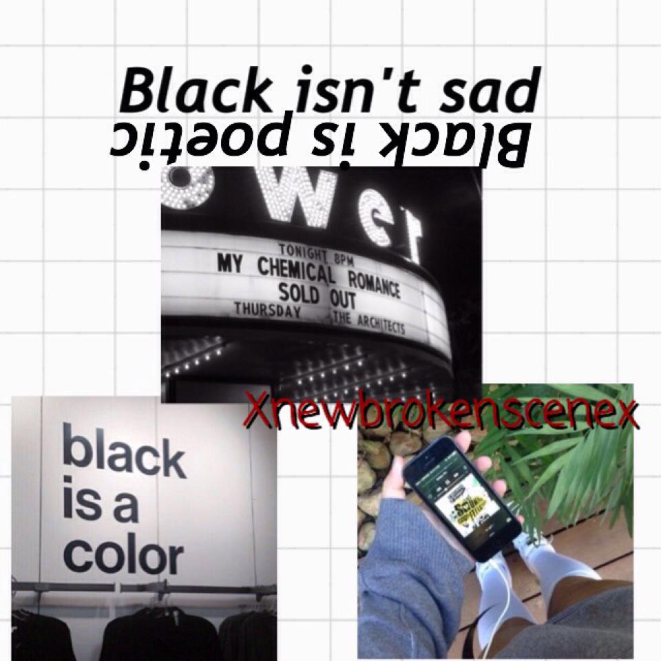 I love black!✖️//no I'm not depressed 😂
