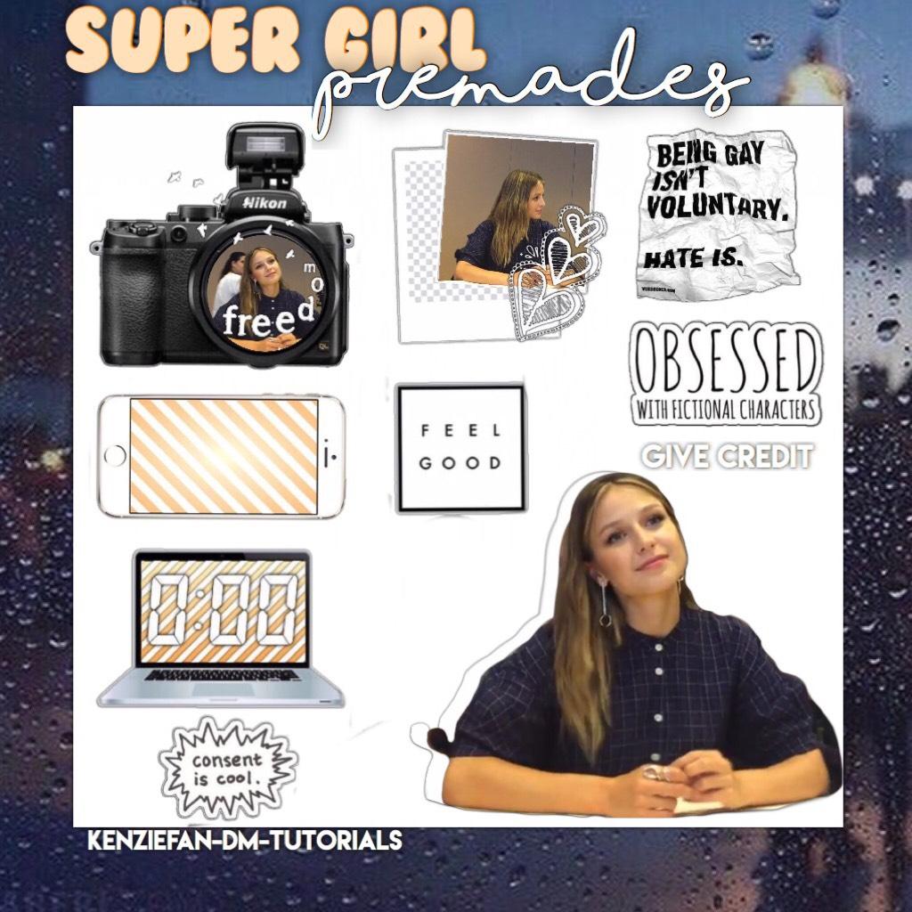 Super girl premades hope you guys like them. Next probably theme dividers