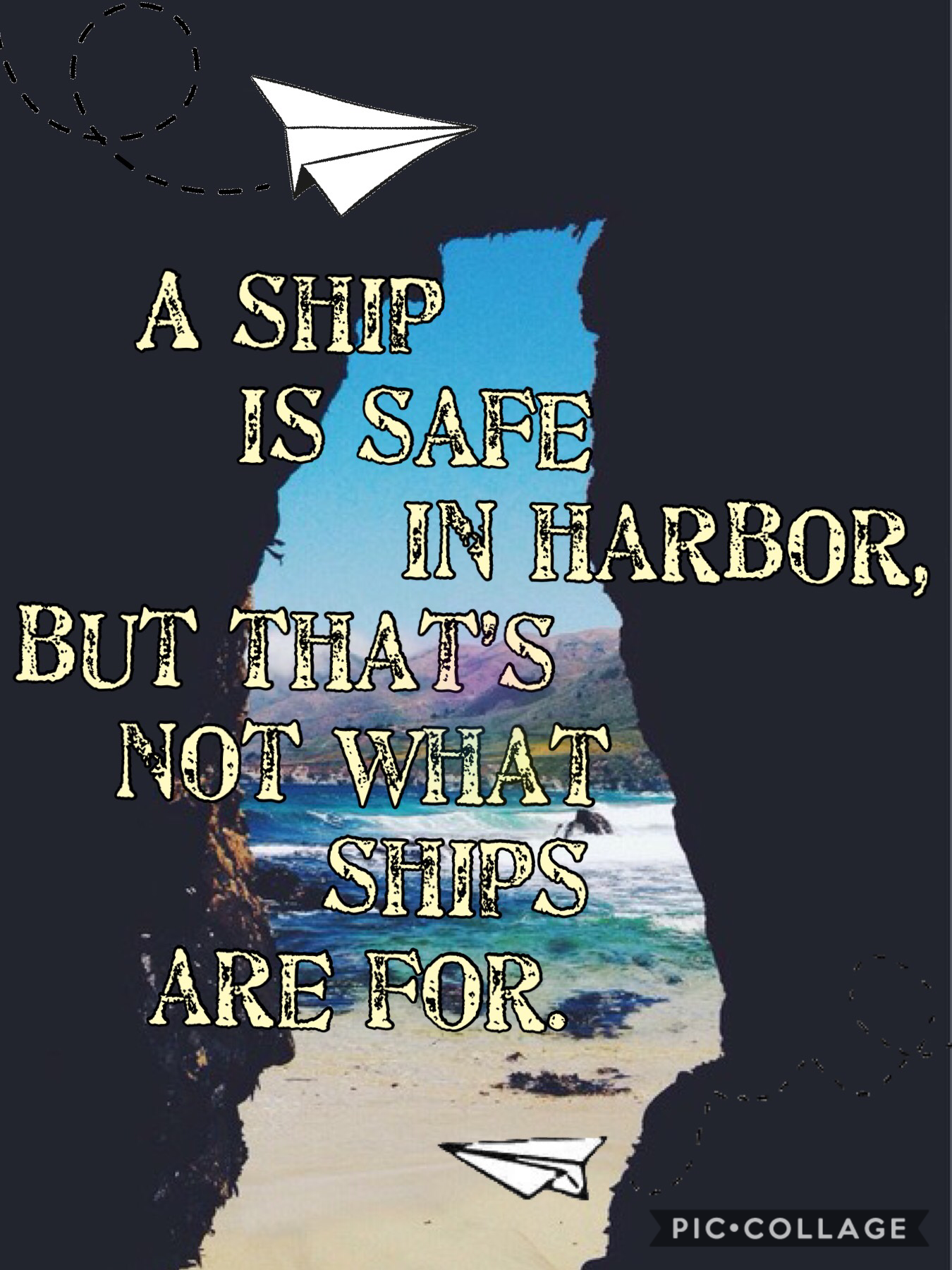 A ship is safe in harbor, but that’s not what ships are for.