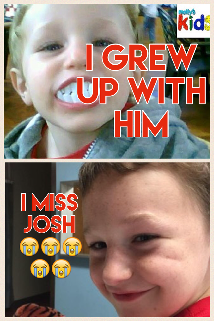 I MISS JOSH