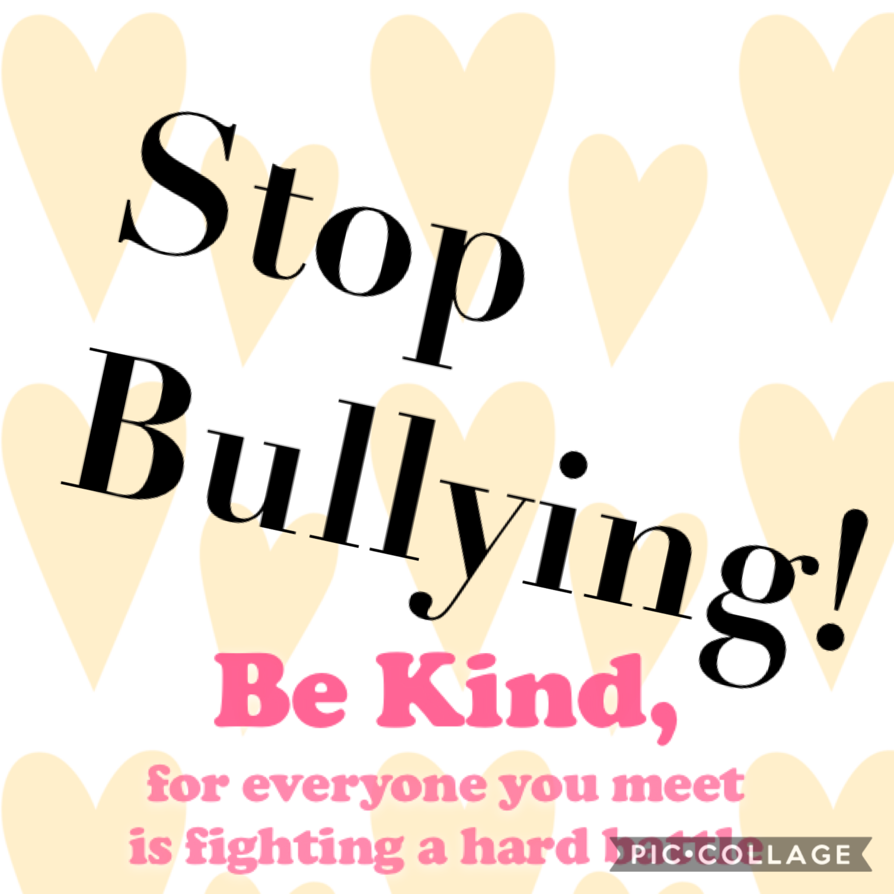 Stop bulling! Be nice!!