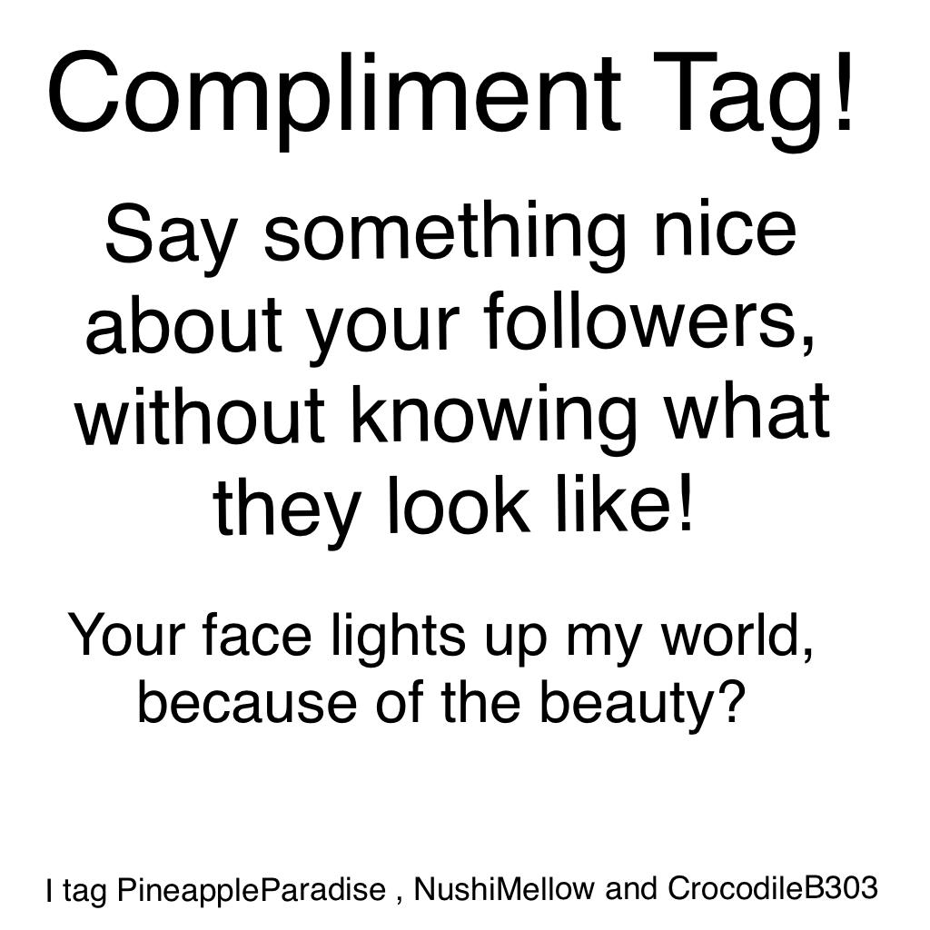 Compliment Tag!