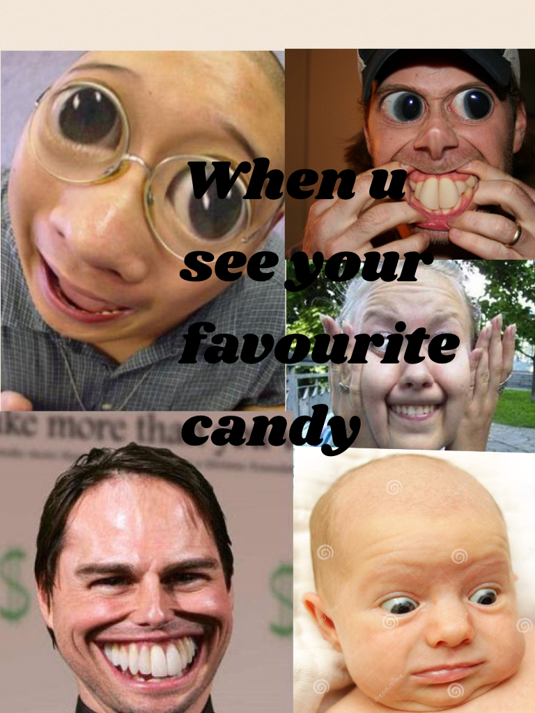 When u see your favourite candy