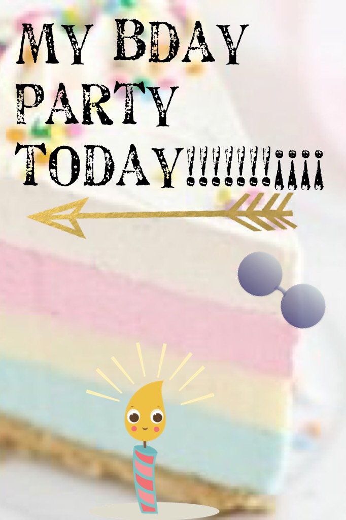 My bday party today!!!!!!!¡¡¡¡