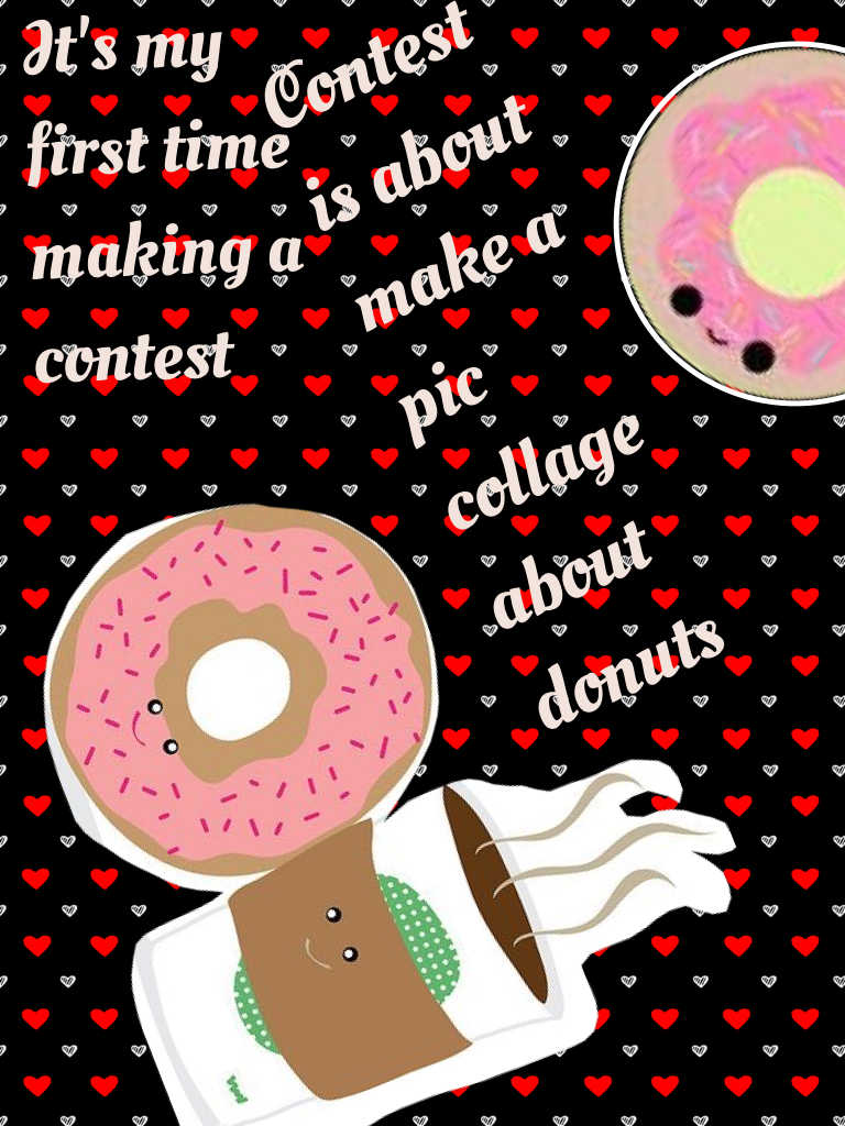 Contest is about make a pic collage about donuts 