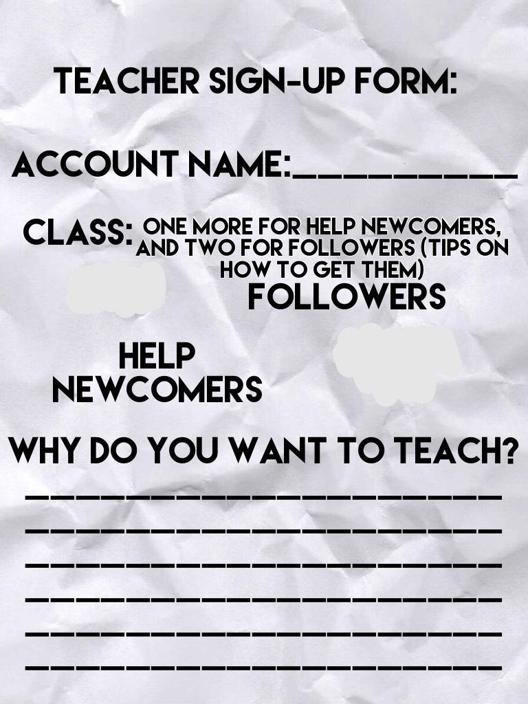 Here are the updated sign up forms to become a teacher