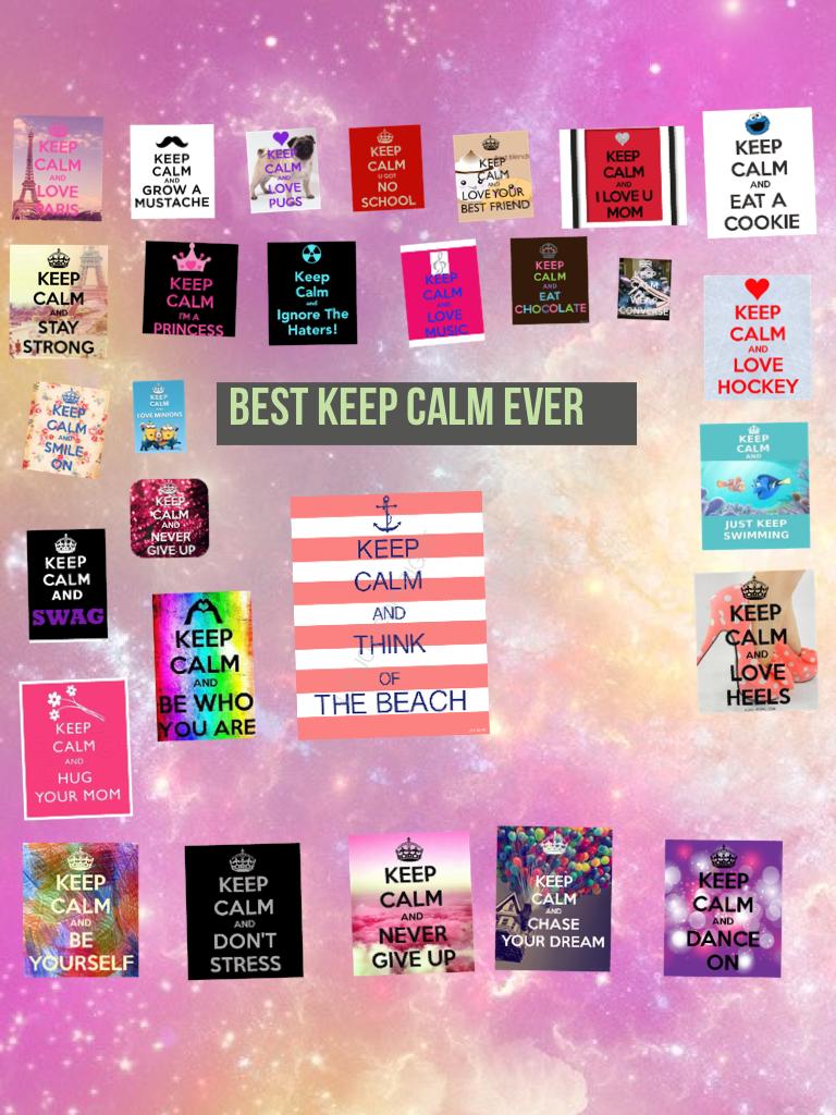 Just made this because i was bored so keep calm and enjoy