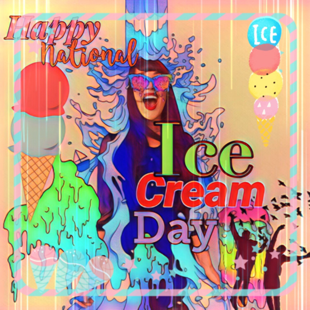 😍National Ice Cream Day😍