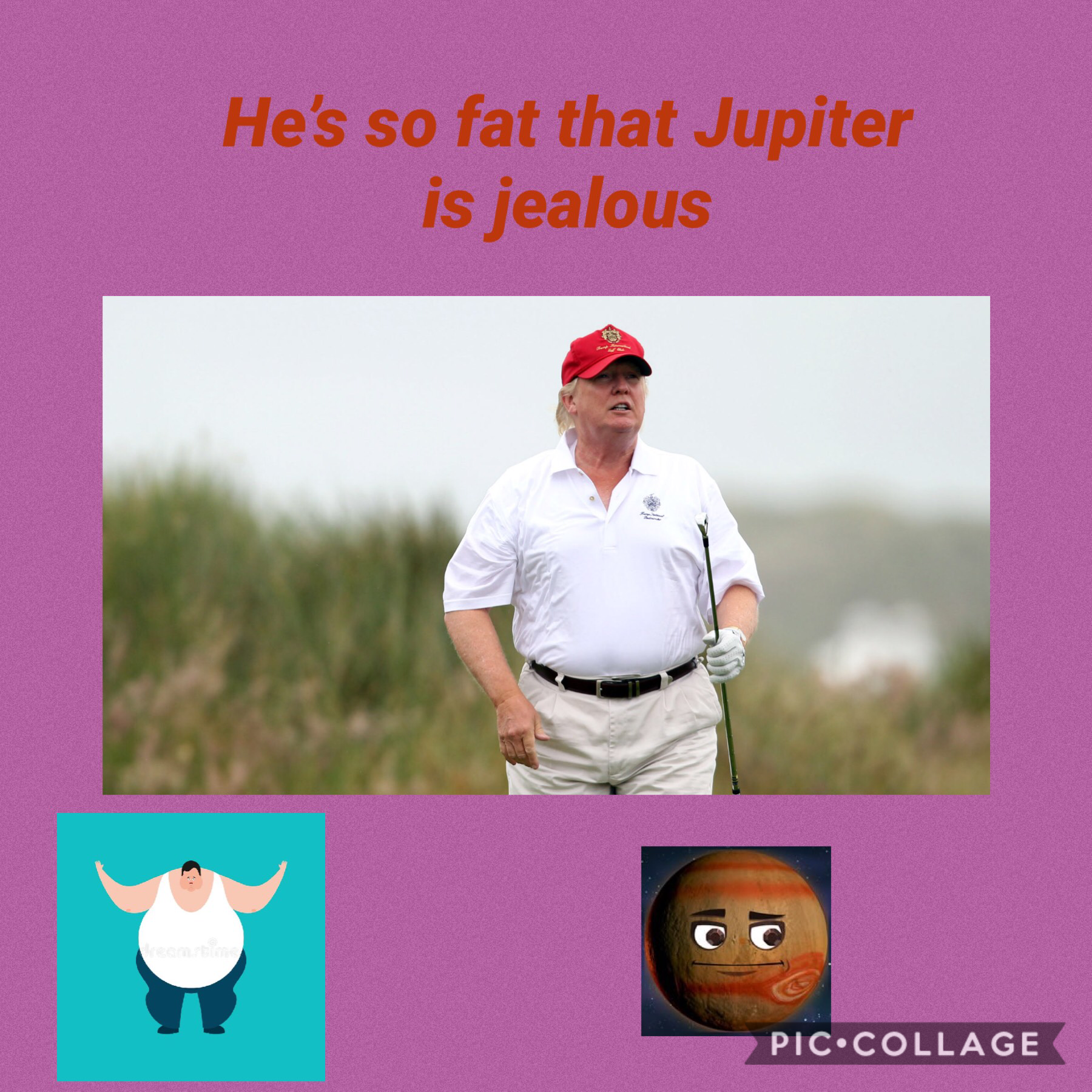 Fat trump