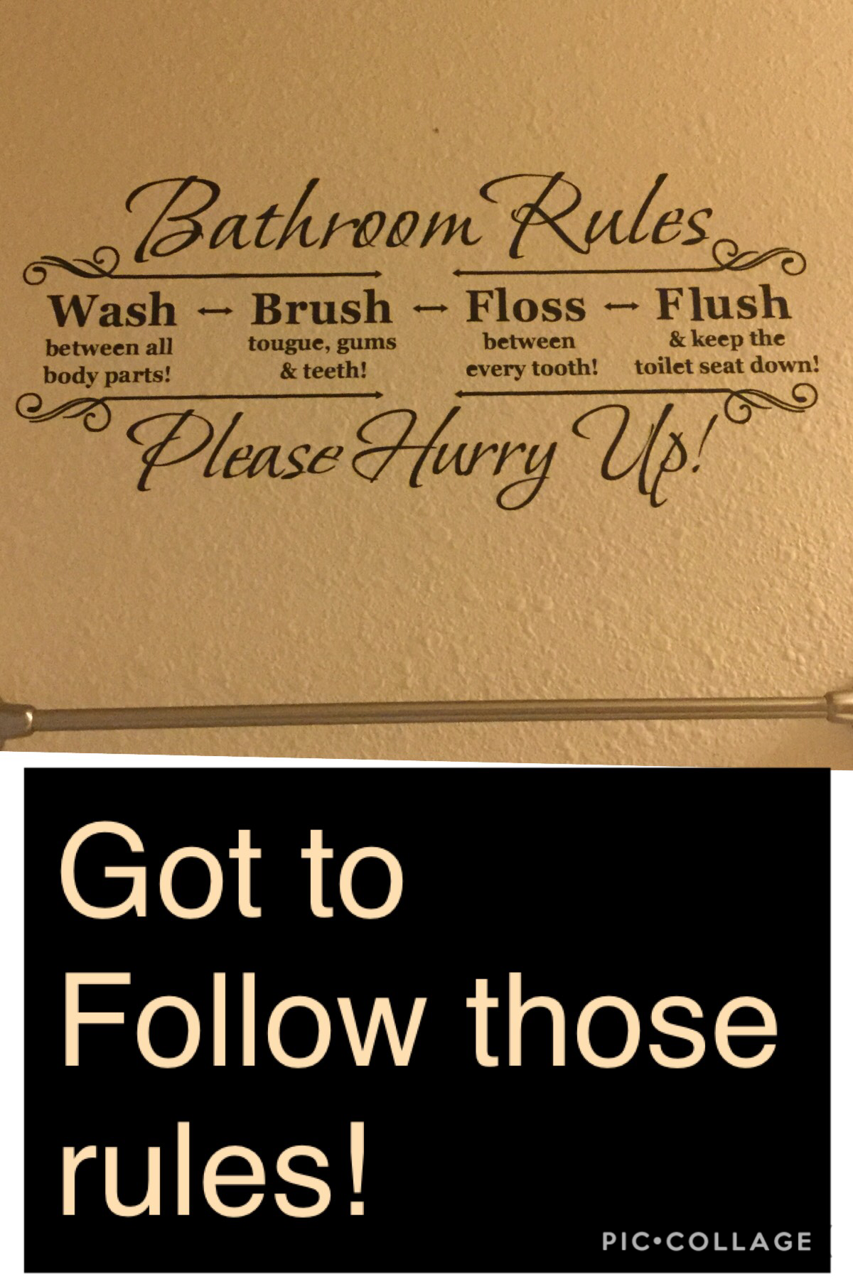 Follow rules even in the bathroom 
