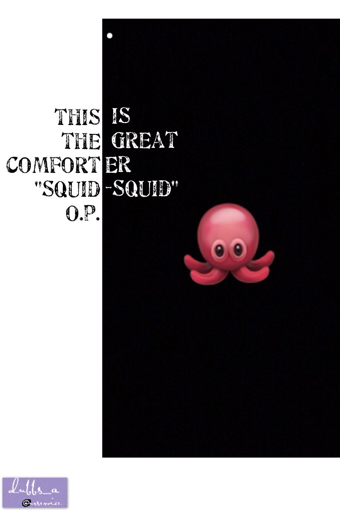 Squid Squid Octopus Pro
