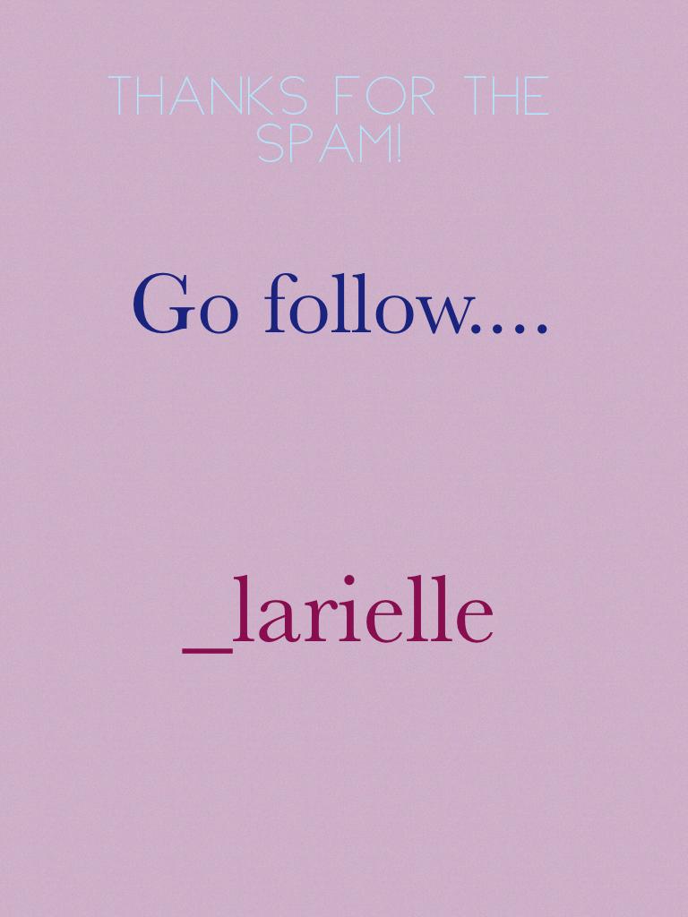 Go follow....
