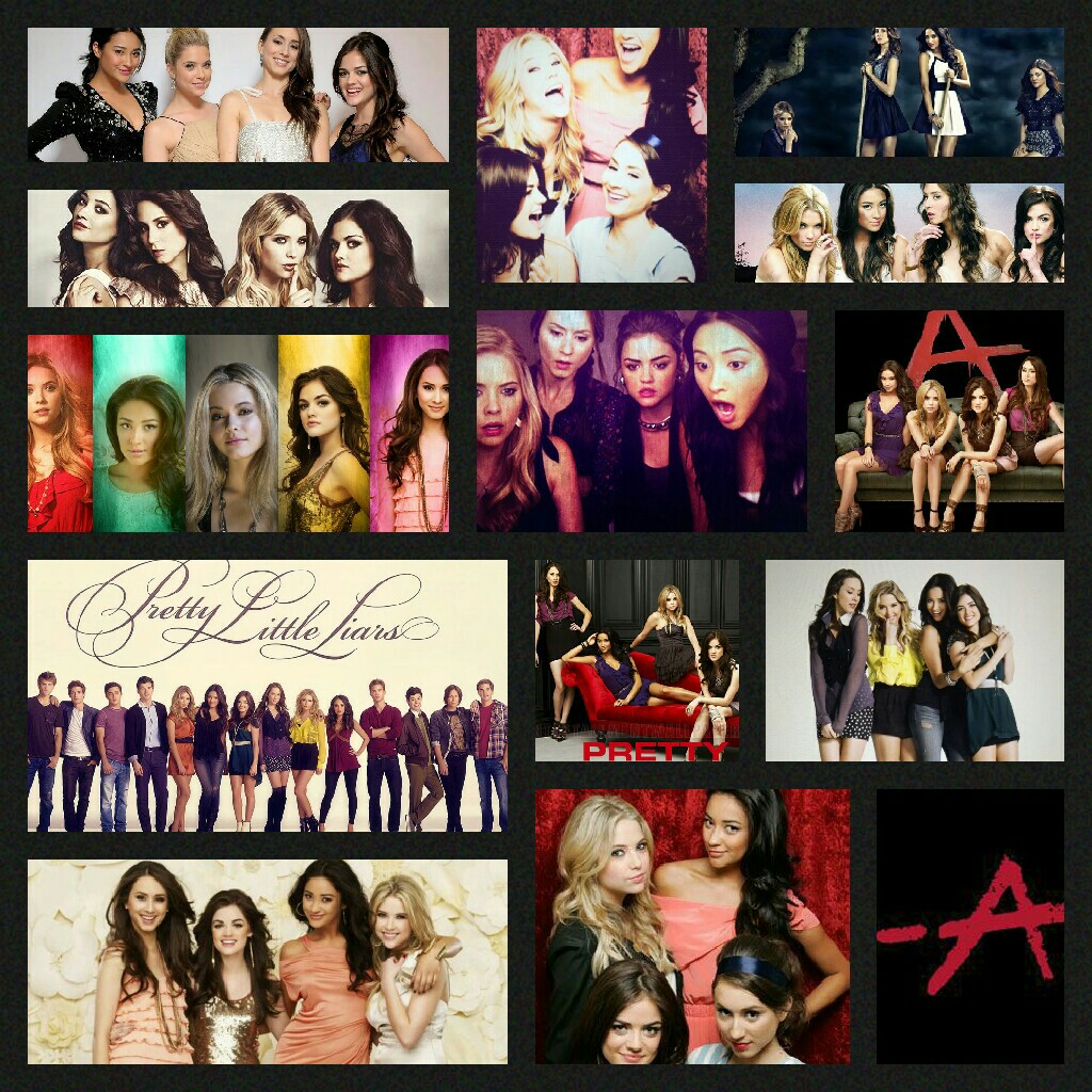 one more collage of 
Pretty Little Liars!!!Enjoy guys!!;-)