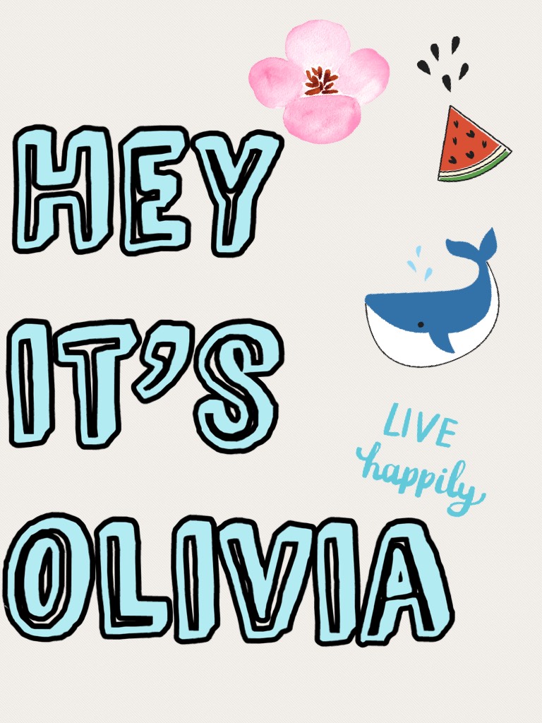 Hey it’s Olivia!