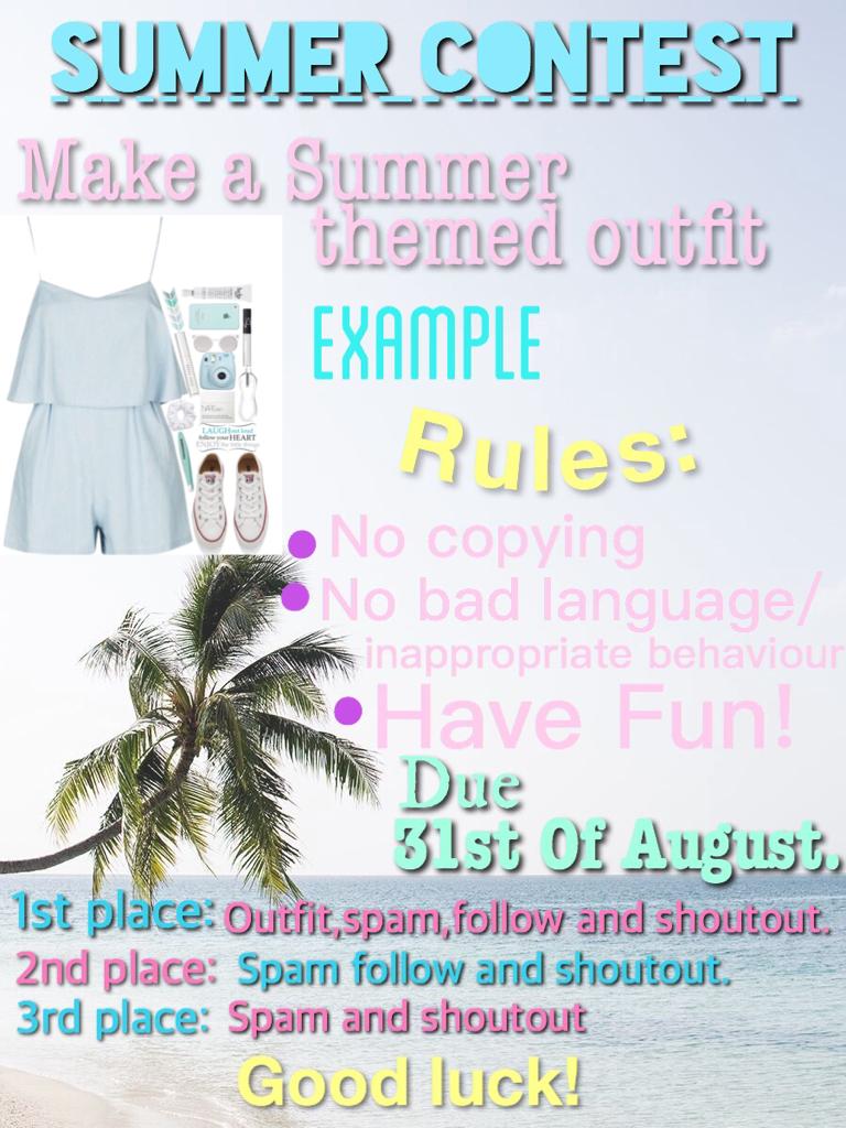 Summer Contest! Due August 31st 😘xx