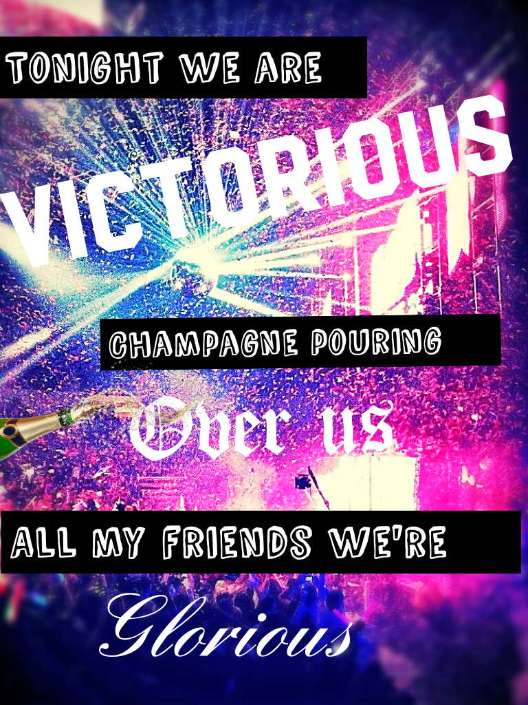 Victorious by PANIC AT THE DISCO 
Love this song !!!!!🍾🎤🎧🔮